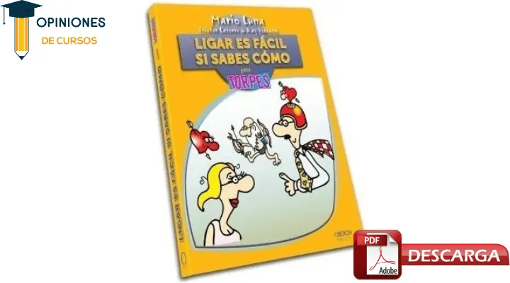 Descarga el libro Ligar es fácil si sabes cómo para torpes de Mario Luna en PDF gratis y completo