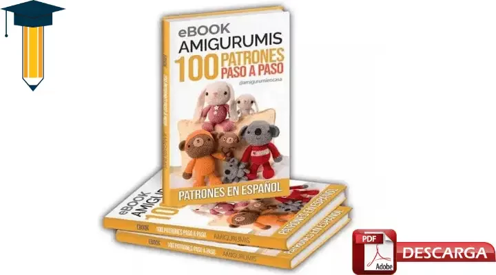 ¿Dónde descargar el eBook 100 Patrones de Amigurumis en PDF gratis?
