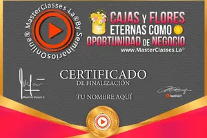 certificado del curso online Cajas Y Flores Eternas Como Oportunidad De Negocio en Hotmart 300 X 200