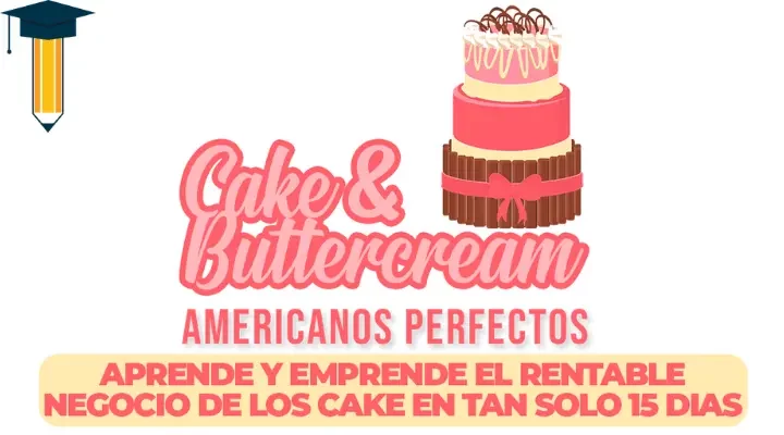 ¿El curso Cake & Buttercream Americanos Perfectos de Faridi Martínez funciona?