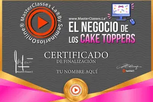 certificado del curso El Negocio de los Cake Toppers 300 X 200