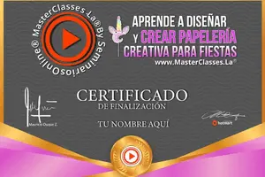 certificado del masterclass Aprende a Diseñar y Crear Papelería Creativa para Fiestas 300 X 200