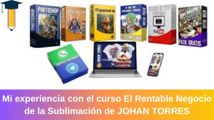 El Rentable Negocio de la Sublimación de Johan Torres